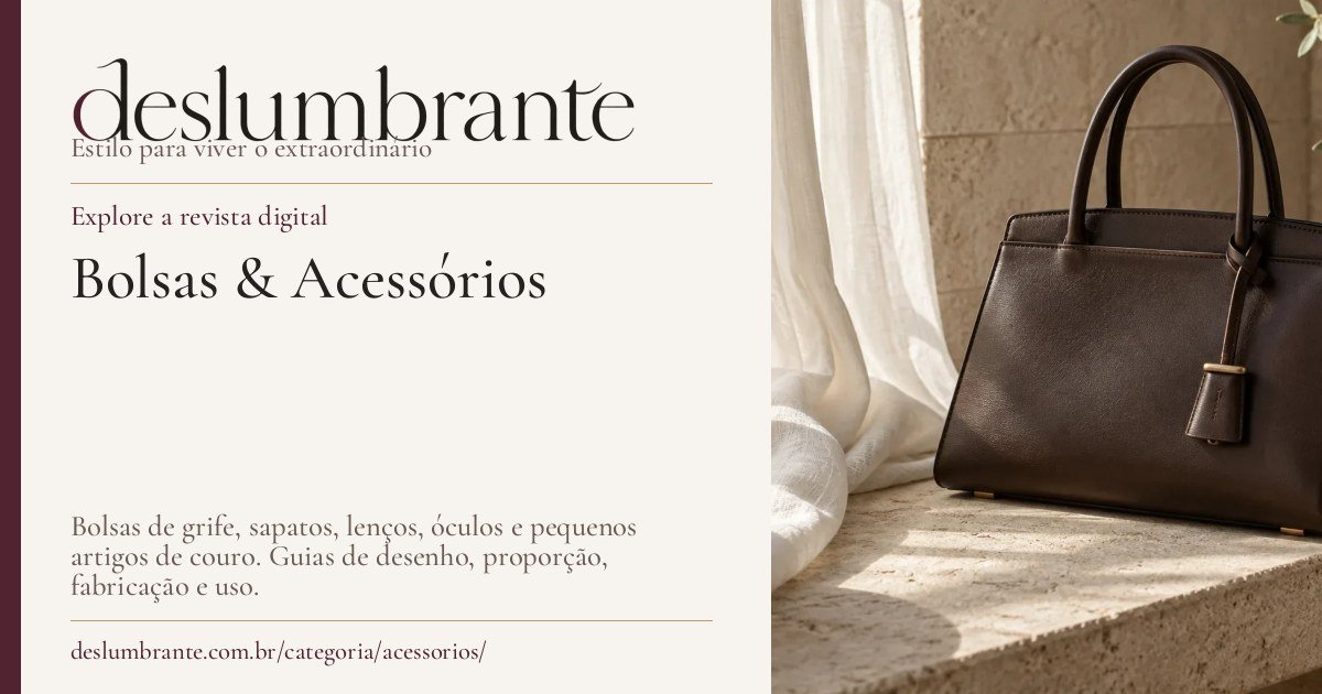 Capa para compartilhar: Bolsas & Acessórios