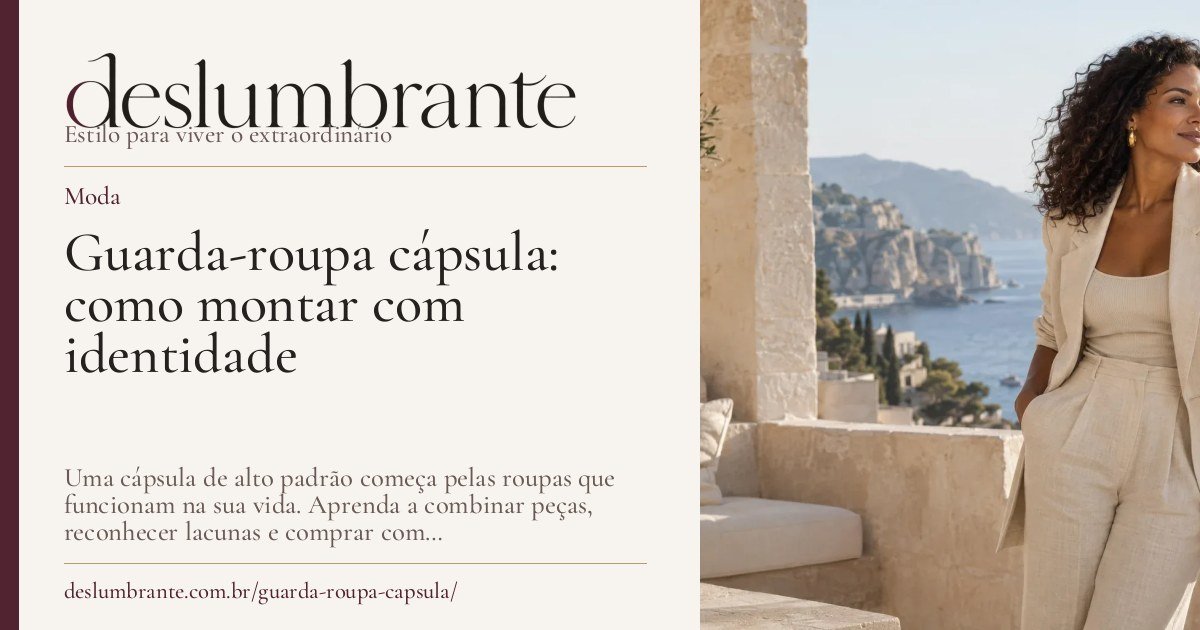 Capa para compartilhar: Guarda-roupa cápsula: como montar com identidade